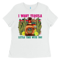 White i want tequila little time with you Ladies Tee - LillyAllenDesigns