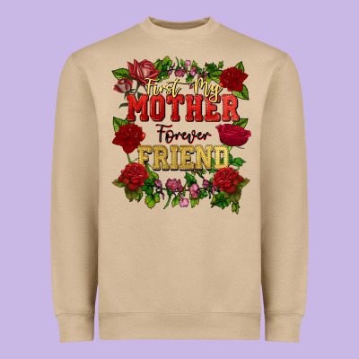 First My Mother Forever My Friend Mother's Day Heavyweight Sweatshirt Designed By Fadigitalartstudio