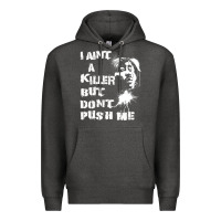 Charcoal Heather i aint a killer but dont push me Premium Hoodie - tuanDangUi