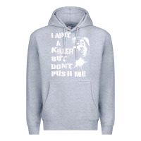 Heather Grey i aint a killer but dont push me Premium Hoodie - tuanDangUi