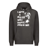 I Aint A Killer But Dont Push Me Premium Hoodie | Teevron