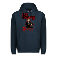 Navy say good night to the bad guy Premium Hoodie - tuanDangUi