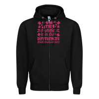 Black the magic is in our diference Zipper Hoodie - CowhideDigitalArt