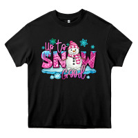 Black up to snow good pink christmas winter snowman Heavy Core Tee - MaliasSmallBusiness