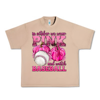 Burro In October We Wear Pink and Watch Baseball Urban Heavy Tee - texasbilliewilder
