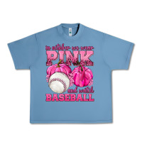 Pebble Blue In October We Wear Pink and Watch Baseball Urban Heavy Tee - texasbilliewilder