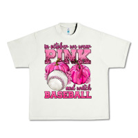 Pistachio In October We Wear Pink and Watch Baseball Urban Heavy Tee - texasbilliewilder