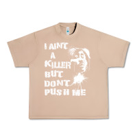 Burro i aint a killer but dont push me Urban Heavy Tee - tuanDangUi