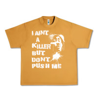 Peanut Butter i aint a killer but dont push me Urban Heavy Tee - tuanDangUi