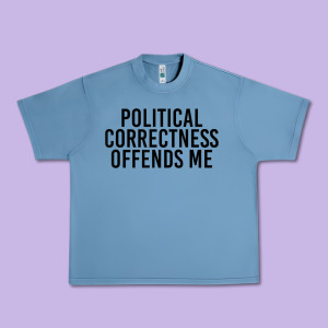 Political Correctness Offends Me Urban Heavy Tee Designed By Tuandangui