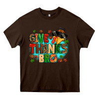 Chocolate Brown give thanks bro Heavy Core Tee - MaliasSmallBusiness