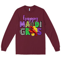 Burgundy happy mardi gras Long Sleeve Tee - CowGirlArtShop