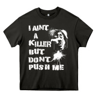 Asphalt i aint a killer but dont push me Heavy Core Tee - tuanDangUi