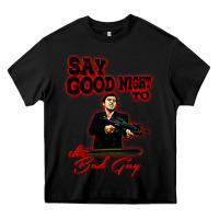 Black say good night to the bad guy Heavy Core Tee - tuanDangUi