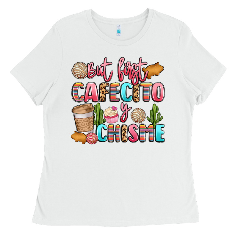 But First Cafecito Y Chisme Ladies Tee by LillyAllenDesigns | Teevron
