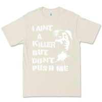 Bone i aint a killer but dont push me Premium Tee - tuanDangUi