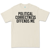 Bone Political Correctness Offends Me Premium Tee - tuanDangUi
