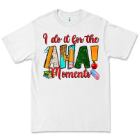 White i do it for the aha moments Premium Tee - RanaPortraitStore