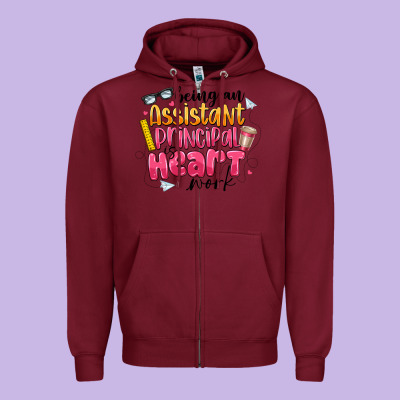 Being An Assistant Principal Is Heart Work Zipper Hoodie Designed By Cowhidedigitalart