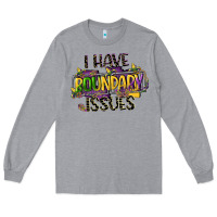 Heather Grey i have boundary issues Long Sleeve Tee - CowGirlArtShop