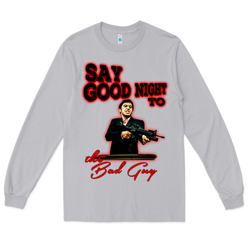 Say Good Night To The Bad Guy Long Sleeve Tee by tuanDangUi | Teevron