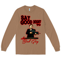 Toasted Coconut say good night to the bad guy Long Sleeve Tee - tuanDangUi