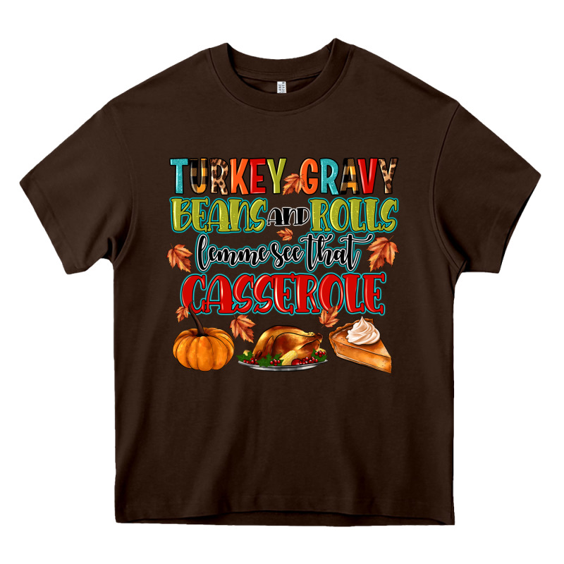 Turkey Gravy Beans And Rolls Lemme See That Casser Heavy Core Tee by MaliasSmallBusiness | Teevron