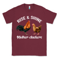 Burgundy Rise and Shine Mother Cluckers Classic Tee - Bettercallsaul