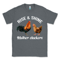 Charcoal Heather Rise and Shine Mother Cluckers Classic Tee - Bettercallsaul