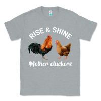 Heather Grey Rise and Shine Mother Cluckers Classic Tee - Bettercallsaul