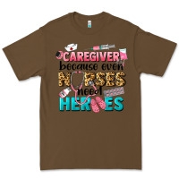 Cacao caregiver because nurses need heroes Premium Tee - LillyAllenDesigns