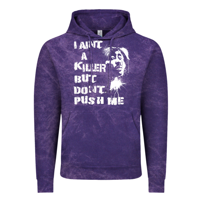 I Aint A Killer But Dont Push Me Vintage Hoodie by tuanDangUi | Teevron