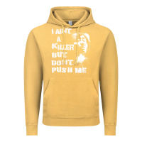 Vintage Mustard i aint a killer but dont push me Vintage Hoodie - tuanDangUi