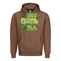 Chestnut i'm not high enough for Zipper Hoodie - CowhideDigitalArt