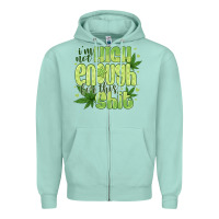 Seafoam i'm not high enough for Zipper Hoodie - CowhideDigitalArt