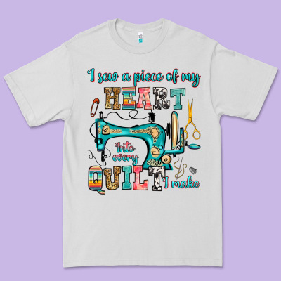 I Sew A Piece Of My Heart Into Every Quilt I Make Premium Tee Designed By Ranaportraitstore