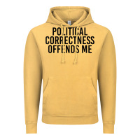 Vintage Mustard Political Correctness Offends Me Vintage Hoodie - tuanDangUi