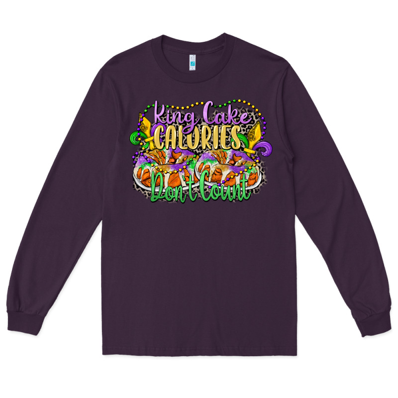 King Cake Calories Dont Count Long Sleeve Tee by CowGirlArtShop | Teevron