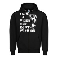 Black i aint a killer but dont push me Zipper Hoodie - tuanDangUi