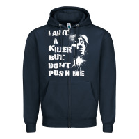 Navy i aint a killer but dont push me Zipper Hoodie - tuanDangUi