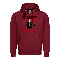 Burgundy say good night to the bad guy Zipper Hoodie - tuanDangUi