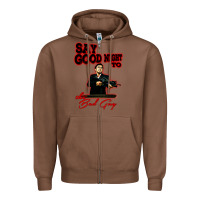 Chestnut say good night to the bad guy Zipper Hoodie - tuanDangUi