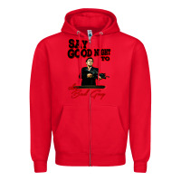 Red say good night to the bad guy Zipper Hoodie - tuanDangUi
