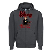 Smoke say good night to the bad guy Zipper Hoodie - tuanDangUi