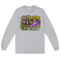 Moon Dust im catchin if youre throwin Long Sleeve Tee - CowGirlArtShop