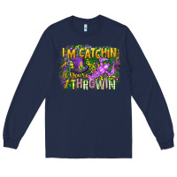Navy im catchin if youre throwin Long Sleeve Tee - CowGirlArtShop