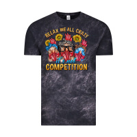 Cloud Black Relax We All Crazy It's Not Competition Vintage Tee - texasbilliewilder