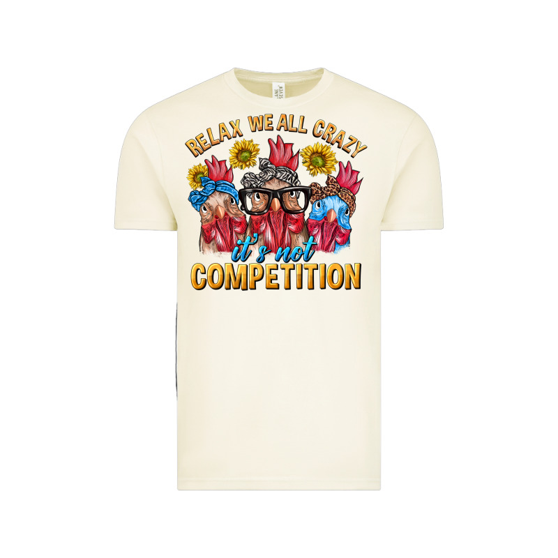 Relax We All Crazy It's Not Competition Vintage Tee by texasbilliewilder | Teevron