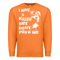 Carrot i aint a killer but dont push me Premium Sweatshirt - tuanDangUi