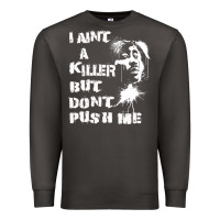 Smoke i aint a killer but dont push me Premium Sweatshirt - tuanDangUi